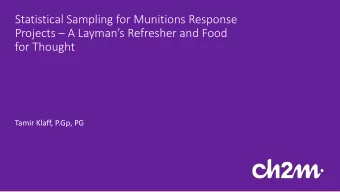 Statistical Sampling for Munitions Response  Projects  A Laymans Refresher and Food  for