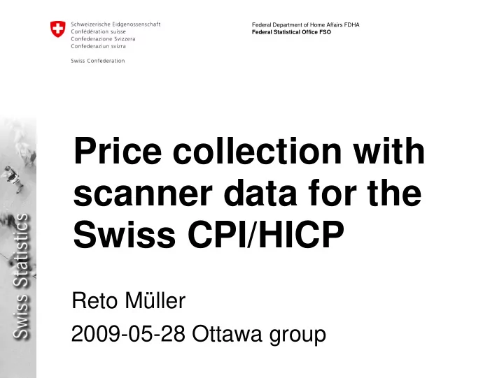 price collection with scanner data for the swiss cpi hicp