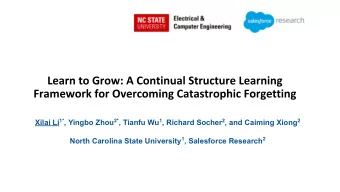 Xilai Li 1* , Yingbo Zhou 2* , Tianfu Wu 1 , Richard Socher 2 , and Caiming Xiong 2 North Carolina