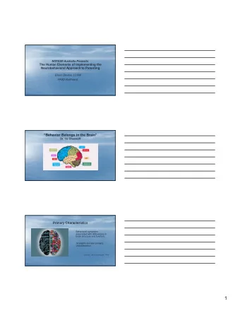 1  Secondary Behaviors    Defensive behaviors    Normal reactions to pain and discomfort