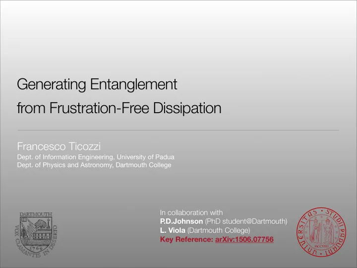 generating entanglement from frustration free dissipation