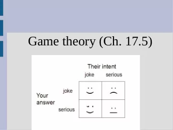 Game theory (Ch. 17.5)  Announcements  Midterm Thursday  Game theory  Typically game theory uses a