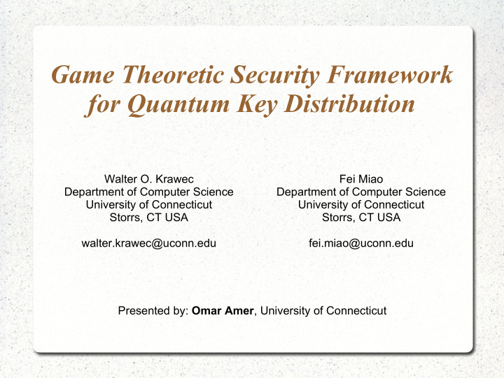 game theoretic security framework for quantum key