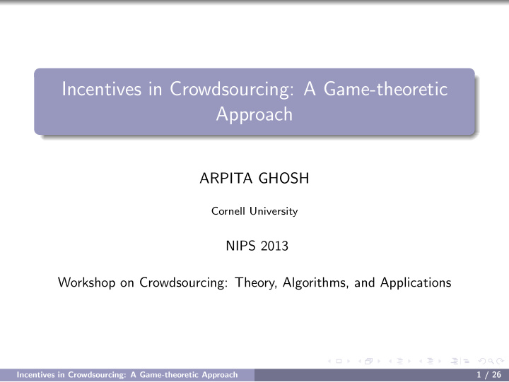 incentives in crowdsourcing a game theoretic approach