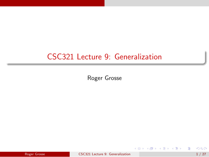 csc321 lecture 9 generalization