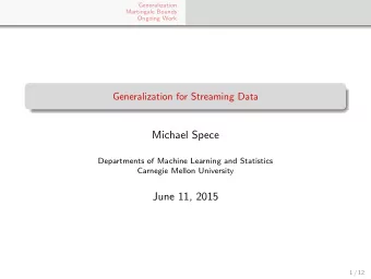 Michael Spece  Departments of Machine Learning and Statistics  Carnegie Mellon University  June 11,