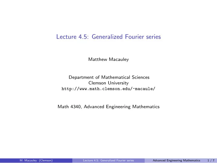 lecture 4 5 generalized fourier series
