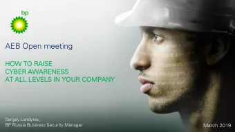 AEB Open meeting  HOW TO RAISE  CYBER AWARENES  ENESS  S  AT ALL LEVEL  ELS IN Y  YOUR COMPANY  ANY