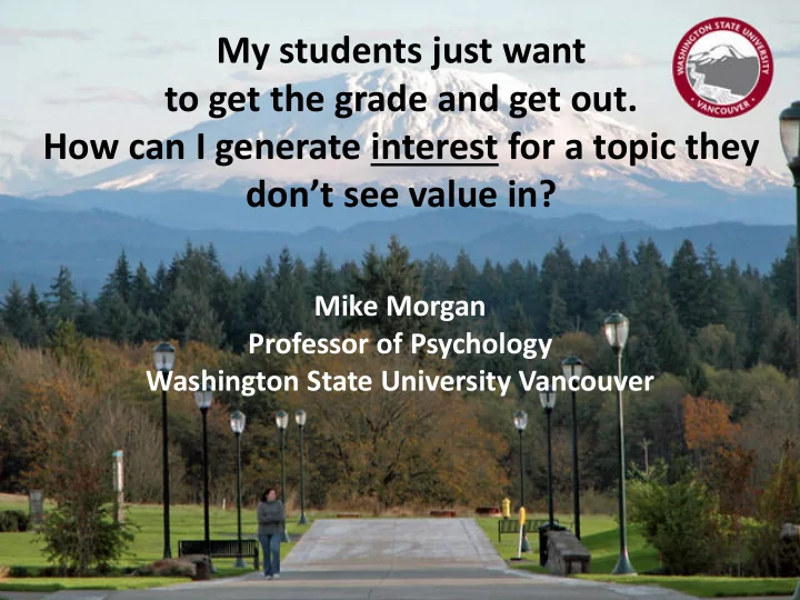 my students just want to get the grade and get out how