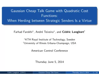 Gaussian Cheap Talk Game with Quadratic Cost  Functions:  When Herding between Strategic Senders Is