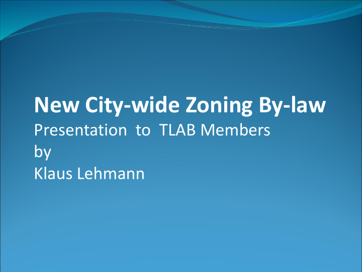 new city wide zoning by law