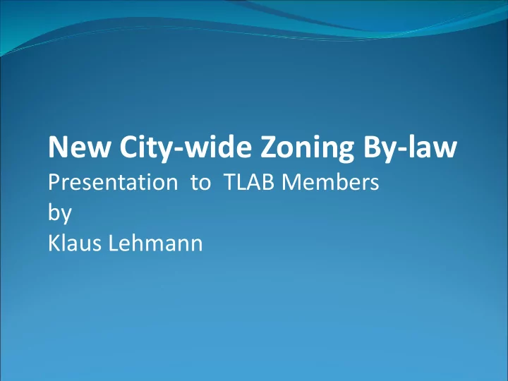 new city wide zoning by law