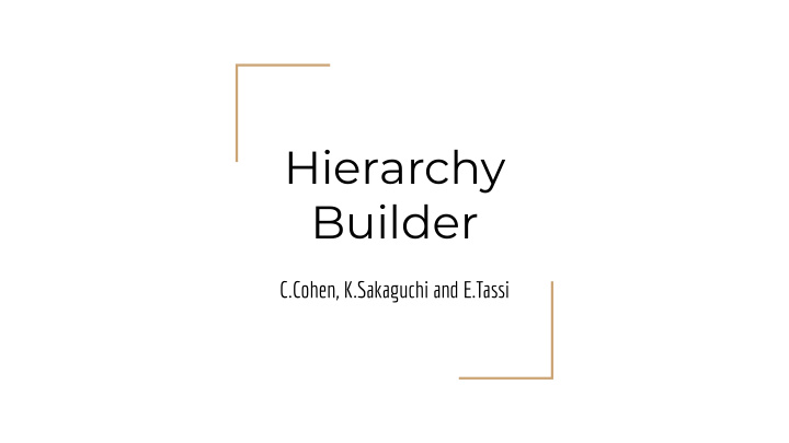 hierarchy builder