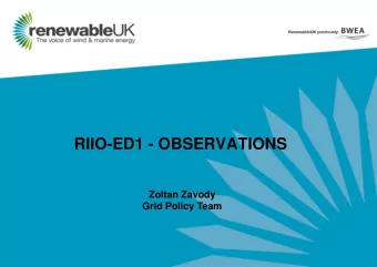 RIIO-ED1 - OBSERVATIONS  Zoltan Zavody  Grid Policy Team  PRINCIPLES  RIIO Principles &amp;