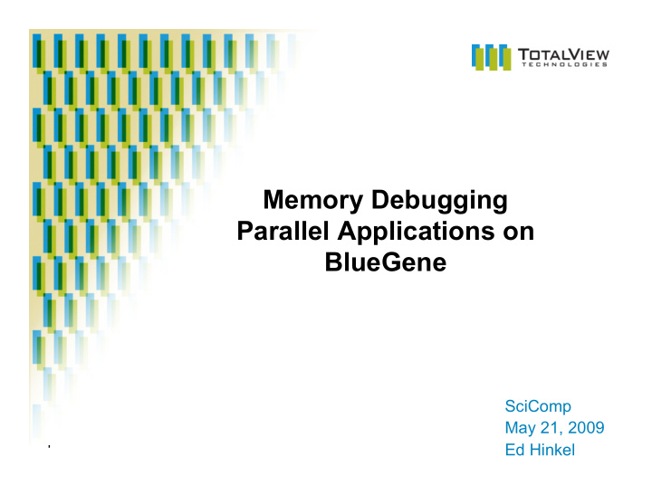 memory debugging parallel applications on bluegene