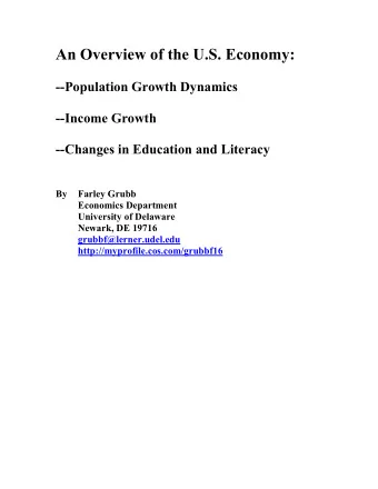 An Overview of the U.S. Economy:  --Population Growth Dynamics  --Income Growth  --Changes in