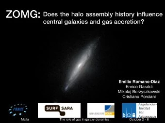 ZOMG:  Does the halo assembly history influence  central galaxies and gas accretion?  Emilio
