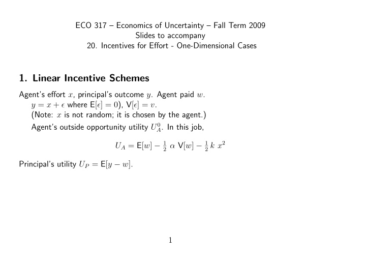1 linear incentive schemes