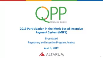 2019 Participation in the Merit-based Incentive  Payment System (MIPS)  April  1        2