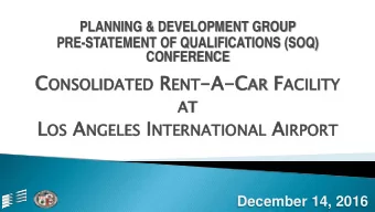 CILITY  SOLID AT  AT L OS OS A NGELE ELES I NTERNATIO IONAL A IRPO  PORT RT  December 14, 2016