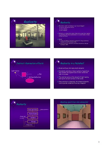 Radiosity  Radiosity  Radiosity  Radiosity  Motivation: what is missing in ray  Motivation: what