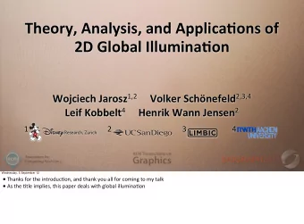 Theory,  Analysis,  and  Applica2ons  of  2D  Global  Illumina2on Wojciech