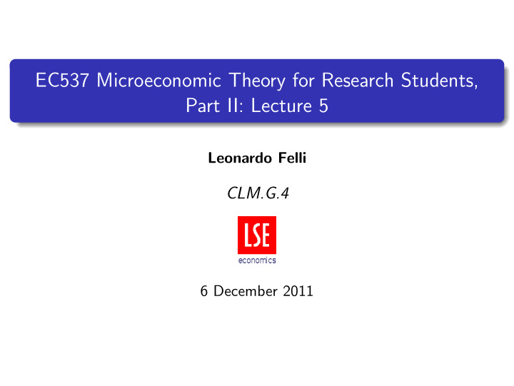 ec537 microeconomic theory for research students part ii