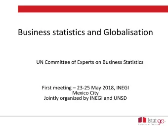 Business statistics and Globalisation  UN Committee of Experts on Business Statistics  First