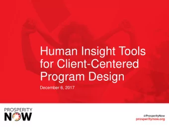 Human Insight Tools  for Client-Centered  Program Design  December 6, 2017  Welcome  Carmen Shorter