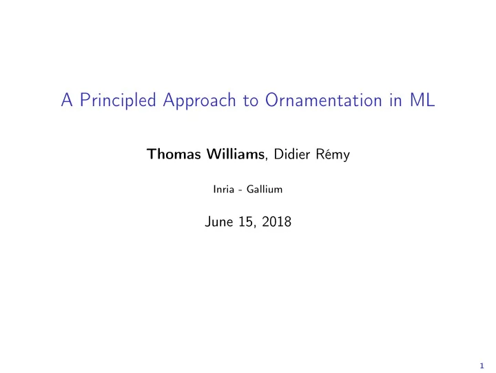 a principled approach to ornamentation in ml