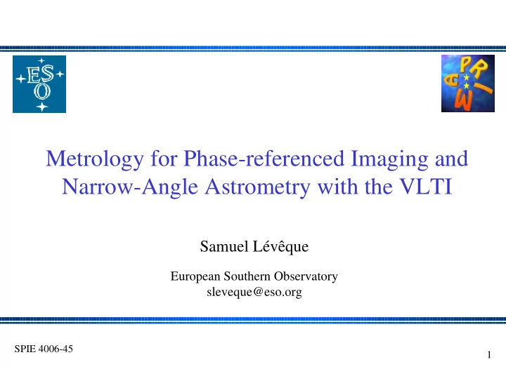 metrology for phase referenced imaging and narrow angle