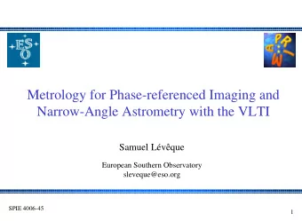 Metrology for Phase-referenced Imaging and  Narrow-Angle Astrometry with the VLTI  Samuel Lvque