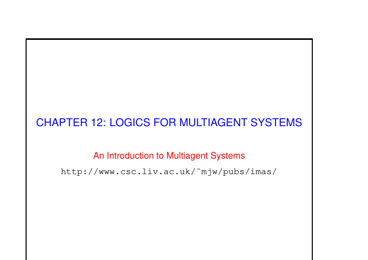chapter 12 logics for multiagent systems