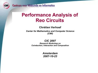 Performance Analysis of  Reo Circuits  Chrtien Verhoef  Center for Mathematics and Computer