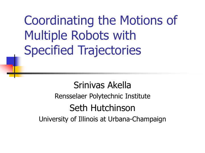 coordinating the motions of multiple robots with