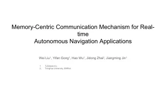 Wei Liu 1 , Yifan Gong 1 , Hao Wu 1 , Jidong Zhai 2 , Jiangming Jin 1  1.  TuSimple Inc.  2.