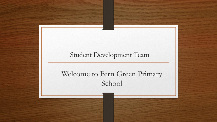 welcome to fern green primary school student development