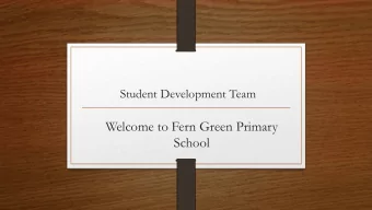 Welcome to Fern Green Primary  School  Student Development Team 2020  Advisors (Mrs Tang and Mr