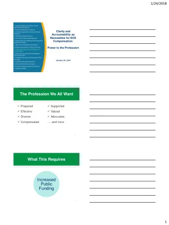 Increased  Public  Funding  3  1  1/24/2018  ButThe Public Will Want to Know  Who are early