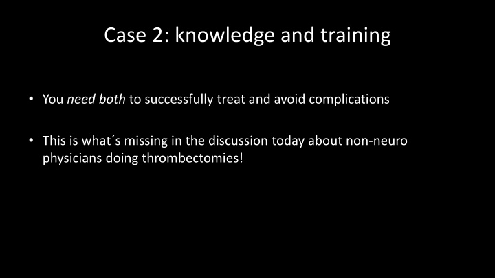 case 2 knowledge and training