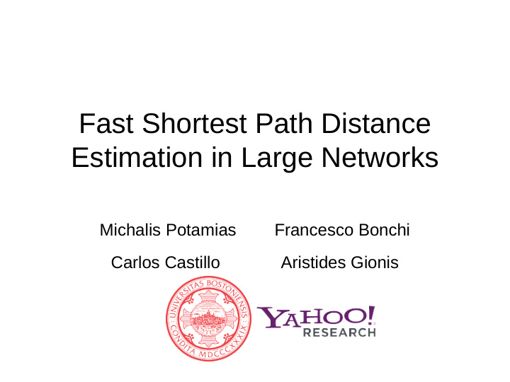 fast shortest path distance estimation in large networks