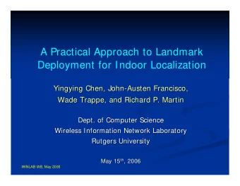A Practical Approach to Landmark  Deployment for Indoor Localization  Yingying Chen, John  Chen,