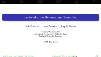 Landmarks, the Universe, and Everything  Julie Porteous  Laura Sebastia  J  org Hoffmann
