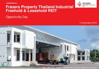 Frasers Property Thailand Industrial  Freehold &amp; Leasehold REIT  Opportunity Day  13 December