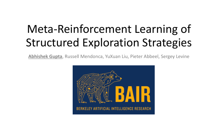 meta reinforcement learning of structured exploration