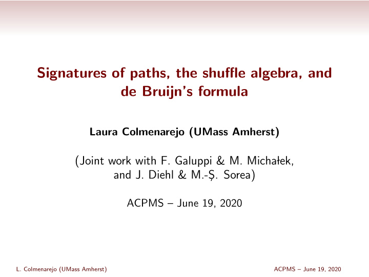 signatures of paths the shuffle algebra and de bruijn s