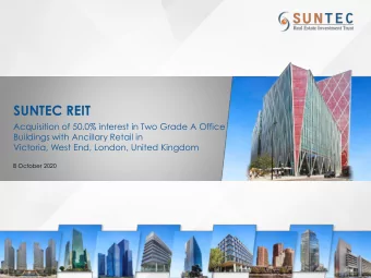 SUNTEC REIT  Acquisition of 50.0% interest in Two Grade A Office  Buildings with Ancillary Retail