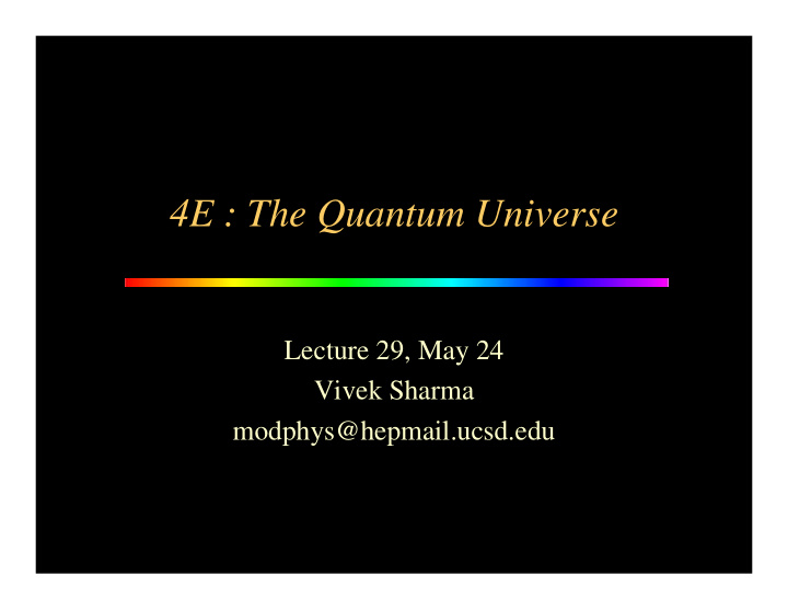 4e the quantum universe