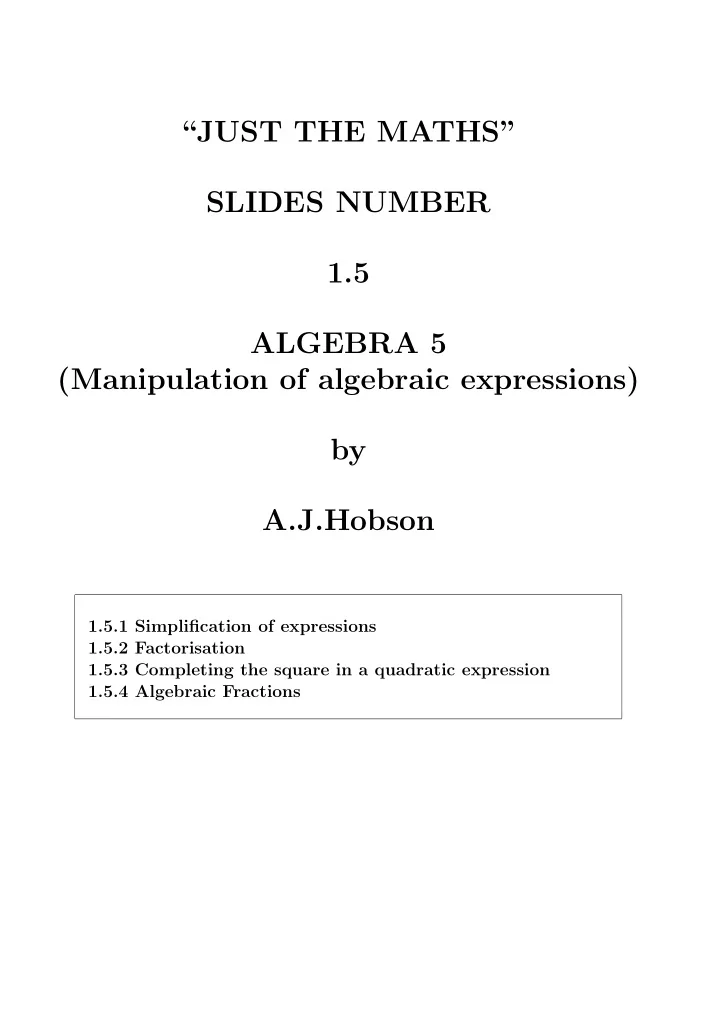 just the maths slides number 1 5 algebra 5 manipulation