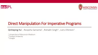 Direct Manipulation For Imperative Programs Hu 1 , Roopsha Samanta 2 , Rishabh Singh 3 , Loris